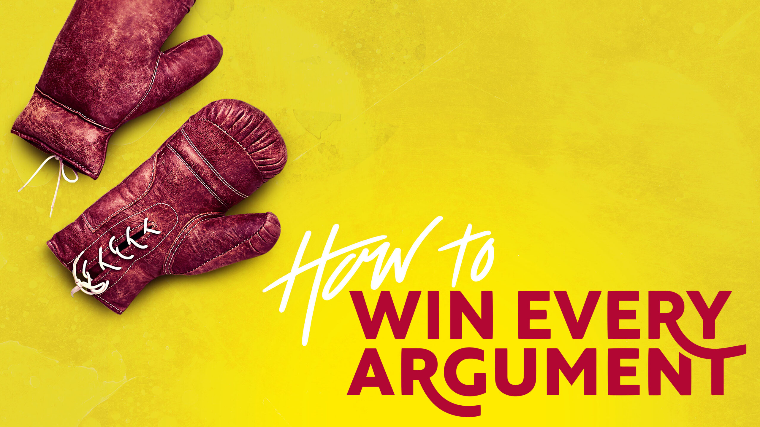 Sermon Series | How To Win Every Argument